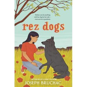 Rez Dogs -- Joseph Bruchac